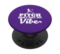 Pitch Don't Kill my Vibe Softbol PopSockets PopGrip Adhesivo