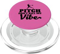 Pitch Don't Kill my Vibe Softbol PopSockets PopGrip para MagSafe