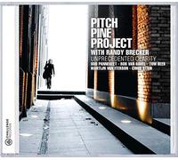 Pitch Pine Project Ft. Randy Brecker - Unprecedented Clarity