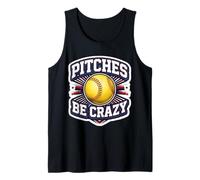 Pitches Be Crazy Funny Softball Jarra Jugador Broma Juego de Palabras Diversión Camiseta sin Mangas