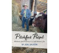 Pitchfork Pulpit: Wisdom and Practice in a Self-Reliant Life