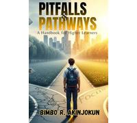 PITFALLS AND PATHWAYS: A Handbook for Higher Learners