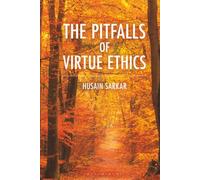 Pitfalls of Virtue Ethics, The