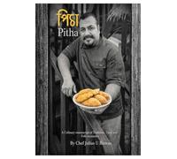 Pitha: A Culinary manuscript of Tradition, Taste and Folk memories