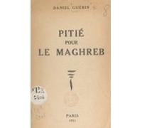 Pitié Pour Le Maghreb (ebook)