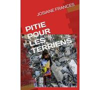 PITIE POUR LES TERRIENS
