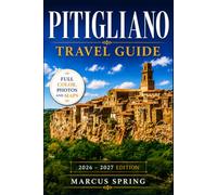 PITIGLIANO TRAVEL GUIDE: Exploring Little Jerusalem, the Vie Cave, and the Heart of the Maremma