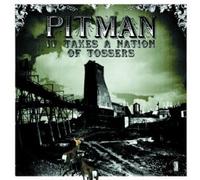 Pitman - It Takes a Nation of Tossers
