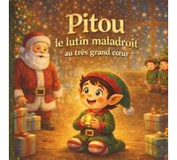 Pitou, le lutin maladroit