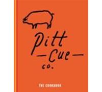 Pitt Cue Co. - The Cookbook
