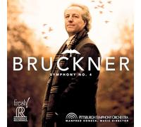 Pittsburgh Symphony Orchestra - Bruckner: Symphony No. 4