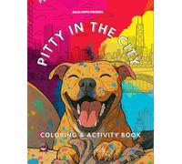 Pitty in the City: A Fun Coloring and Activity Book About Traveling Pups, Famous Places, and Big Adventures