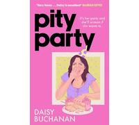 Pity Party: the hilarious and heartfelt novel you have to read this summer