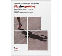 Più che sportivo. Per le Scuole superiori. Con e-book. Con espansione online. Con DVD-ROM