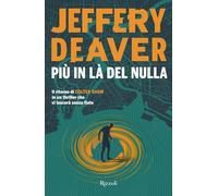 Più in là del nulla (Rizzoli narrativa)