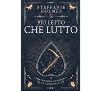 Più Letto Che Lutto: Italian edition: 4 (I misteri del cimitero di Grimdale)