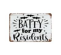 PIUHRKLEVD Batty For My Residents Funny Halloween Tin Sign for Nurses CNA Retirement Community Wall-Art Vintage Distressed Metal Plaque 8 X 12 inch