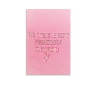 PIUHRKLEVD Be The Best Version Of You Inspirational Quote Canvas Art for Home Decor(Unframed,12x18inch(30x45cm))