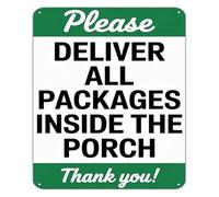 PIUHRKLEVD Deliver All Packages Inside Sign Metal Porch for Delivery Instructions Front Door Security House Notice 8 X 12 in