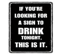 PIUHRKLEVD Funny Bar Metal Tin Sign If You Are Looking For A Drink Vintage Home Basement Man Cave Wall Decor Gift Men Lover 8 X 12 in