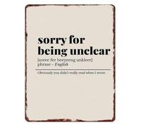 PIUHRKLEVD Funny Sorry For Being Unclear Vintage Metal Tin Sign Wall-Art for Home Cafe Bar Man Cave Garage 8 X 12 in