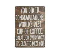 PIUHRKLEVD Humorous Kitchen Sign Metal Tin Plaque Congrats You Did It Best Coffee Ever Quote Funny Wall-Art for Home Cafe 8 X 12 in