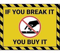 PIUHRKLEVD If You Break It Must Buy It Aluminum Plaque 8 X 12 in