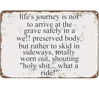 PIUHRKLEVD Life Journey Is Not To Arrive At Grave Safely Metal Sign Wall Decor 8 X 12 in