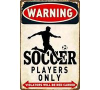 PIUHRKLEVD Metal Tin Sign Soccer Player Only Vintage Decor for Boys Bedroom Game Room Sports Bar Gift for Fan 8 X 12 in