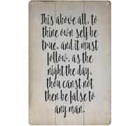 PIUHRKLEVD Vintage Metal Tin Sign This Above All To Thine Own Self Be True And It Must Follow As The Night The Day Rustic Wall Plaque 8 X 12 in