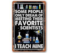 PIUHRKLEVD Vintage Tin Sign Some People Only Dream of Scientists I Teach Mine Gift 8 X 12 in