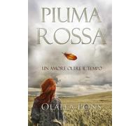 Piuma Rossa: Un amore oltre il tempo