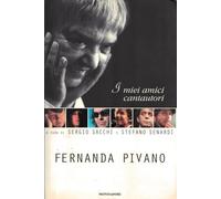 Pivano Fernanda - Miei Amici Cantautori (I)