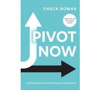 Pivot Now: Mastering Change for the Sake of Our Mission