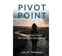 PIVOT POINT What if You Found The Secret to Everything?