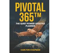 Pivotal365: The Quiet Power Lifestyle Planner