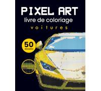 Pixel Art livre de coloriage - voitures. Couleur Par Numéro pour Adultes. Livre de coloriage mosaïque et thérapie de relaxation et. Mosaïques mystérieuses.