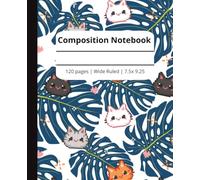 Pixel Cats Composition Notebook- Cute Kitties & Tropical Leaves, Wide Ruled, 120 pages, 7.5 x 9.25: Kawaii Pixel Art Cat Notebook for School, Journaling & Note-Taking