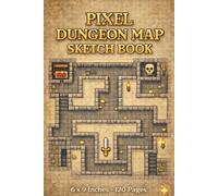 Pixel Dungeon Map Sketch Book Retro RPG Grid Notebook for Indie Game Developers, Fantasy Map Designers & Pixel Art Creators: 6 x 9 Inches | 120 ... Planner for RPG Adventures & Game Design