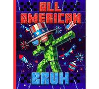 Pixel Gamer Composition Notebook: All American Bruh Pixel Graphics Journal for Boys with 4th of July Theme - Fun Writing Book for Students, College Life, Class Notes, and Patriotic Celebrations