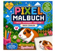 Pixel Malbuch für Kinder - Malen nach Zahlen mit süßen Tieren: Malen nach Zahlen für Kinder - Tiere, Spaß & Kreativität