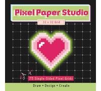 Pixel Paper Studio: 75 Single-Sided Pixel Grids (32x32) Perfect for Pixel Art, Game Design, Cross-Stitch & Creative Grid Sketching
