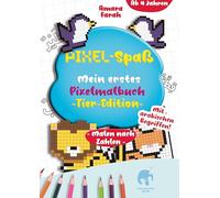 Pixel-Spaß: Mein erstes Pixelmalbuch: - Tier Edition, Malen nach Zahlen - mit arabischen Begriffen, Islamisches Malbuch für Kinder ab 4 Jahren: 2