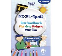 Pixel-Spaß: Pixelmalbuch für den Kleinen Muslim: Malen nach Zahlen, Malbuch für muslimische Jungen, islamische Kinderbücher: 3