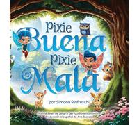 Pixie Buena Pixie Mala