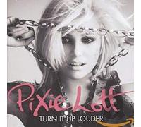 Pixie Lott - Turn It Up (Louder)
