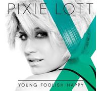 Pixie Lott - Young Foolish Happy
