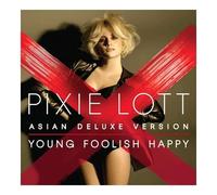 Pixie Lott - Young Foolish Happy (+3 Bonus Tracks Asian Deluxe Version)