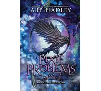 Pixie Problems: 2 (The Accidental Fairy Tale)
