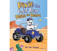 Pixie the Polar Bear Visits the Desert